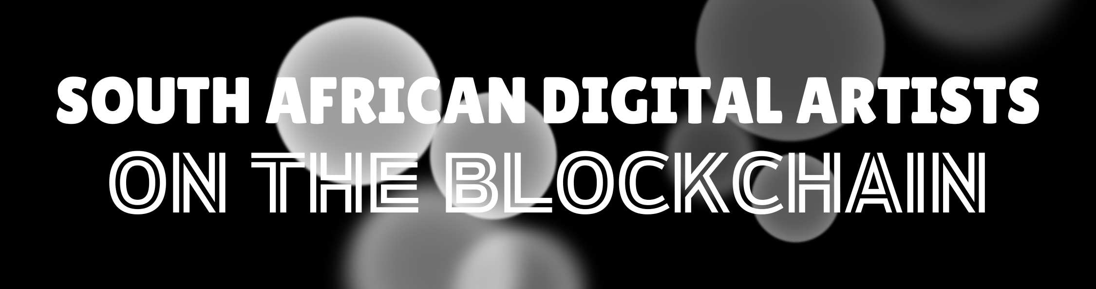 South African Digital Artists on the Blockchain